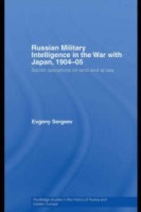 Russian Military Intelligence in the War with Japan, 1904-05