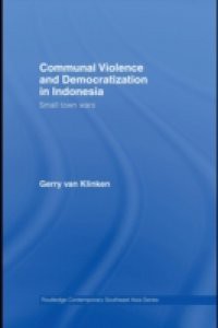 Communal Violence and Democratization in Indonesia