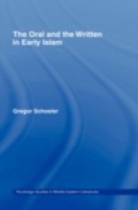 Oral and the Written in Early Islam