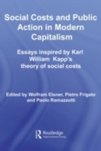 Social Costs and Public Action in Modern Capitalism