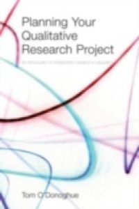 Planning Your Qualitative Research Project