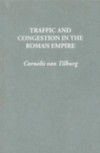 Traffic and Congestion in the Roman Empire