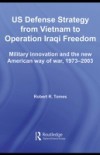 US Defence Strategy from Vietnam to Operation Iraqi Freedom