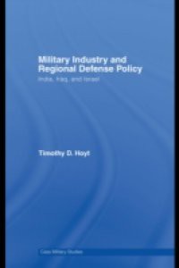 Military Industry and Regional Defense Policy