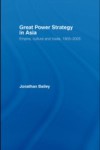 Great Power Strategy in Asia