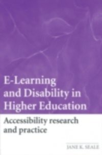 E-Learning and Disability in Higher Education