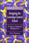 Designing the Learning-centred School