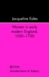 Women In Early Modern England, 1500-1700