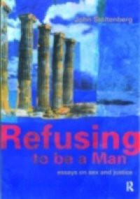 Refusing to be a Man