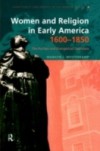 Women in Early American Religion 1600-1850