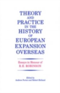 Theory and Practice in the History of European Expansion Overseas