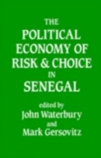 Political Economy of Risk and Choice in Senegal