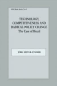 Technology, Competitiveness and Radical Policy Change