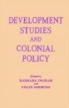 Development Studies and Colonial Policy