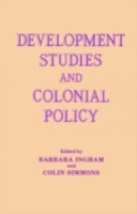 Development Studies and Colonial Policy