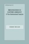 Privatization in Eastern Germany