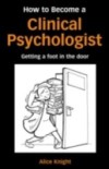 How to Become a Clinical Psychologist
