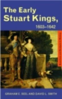 Early Stuart Kings, 1603-1642