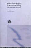 Local Origins of Modern Society