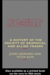 History of the Society of Graphical and Allied Trades