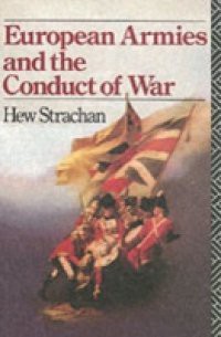 European Armies and the Conduct of War