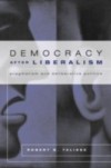 Democracy After Liberalism
