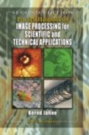 Practical Handbook on Image Processing for Scientific and Technical Applications, Second Edition
