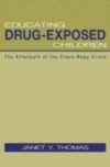 Educating Drug-Exposed Children
