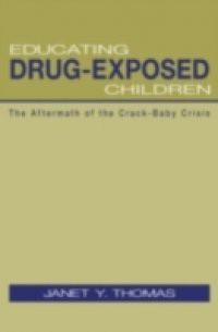 Educating Drug-Exposed Children