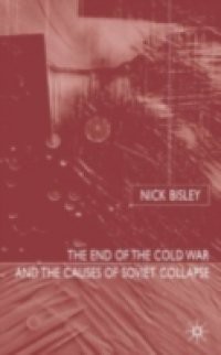 End of the Cold War and the Causes of Soviet Collapse