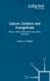 Opium, Soldiers and Evangelicals