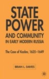 State, Power and Community in Early Modern Russia