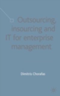 Outsourcing Insourcing and IT for Enterprise Management