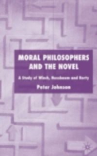 Moral Philosophers and the Novel