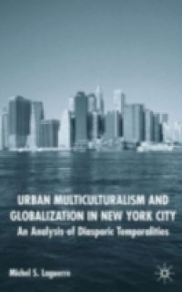 Urban Multiculturalism and Globalization in New York City