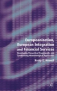 Europeanization, European Integration and Financial Services