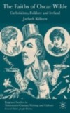 Faiths of Oscar Wilde