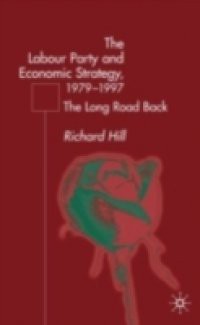 Labour Party's Economic Strategy, 1979-1997