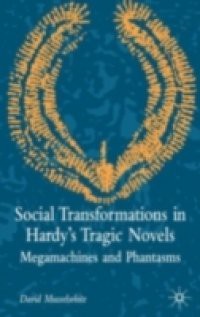 Social Transformations in Hardy's Tragic Novels