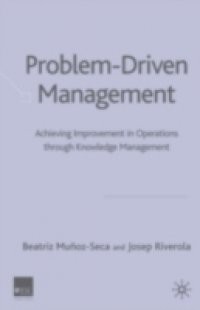 Problem Driven Management