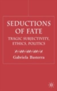 Seductions Of Fate