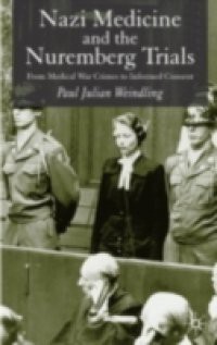 Nazi Medicine and the Nuremberg Trials