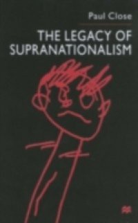 Legacy of Supranationalism
