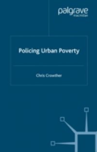 Policing Urban Poverty