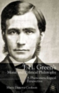 T.H. Green's Moral and Political Philosophy