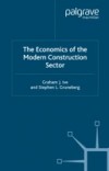 Economics of the Modern Construction Sector