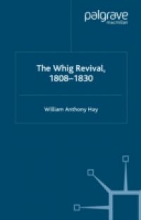 Whig Revival, 1808-1830