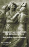 Citizenship, Labour Markets and Democratization