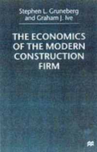 Economics of the Modern Construction Firm