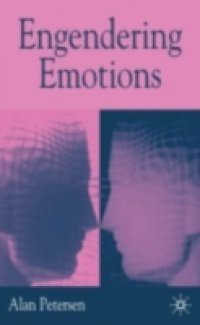 Engendering Emotions